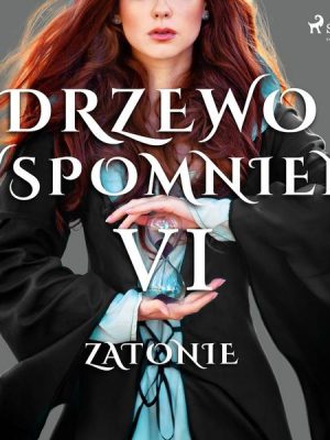 Drzewo Wspomnień 6: Zatonie