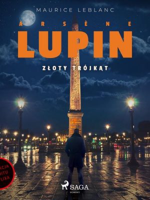 Arsène Lupin. Złoty trójkąt