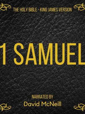 The Holy Bible - 1 Samuel