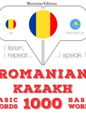 Kazahstan - Romania: 1000 de cuvinte de bază