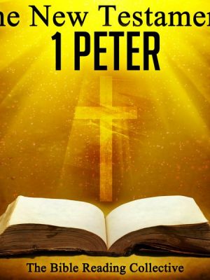 The New Testament: 1 Peter