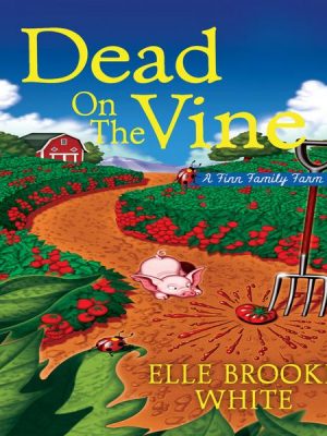 Dead on the Vine