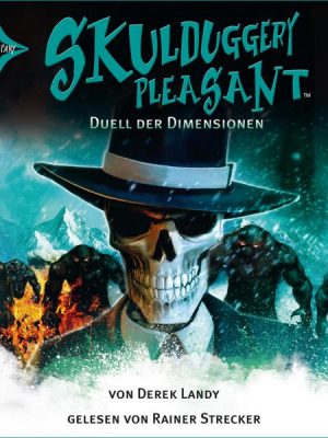 Skulduggery Pleasant - Folge 7 - Duell der Dimensionen