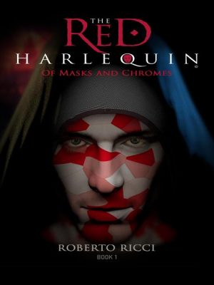 Of Masks and Chromes - The Red Harlequin