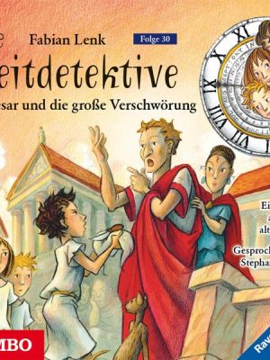 Die Zeitdetektive. Caesar und die große Verschwörung [30]