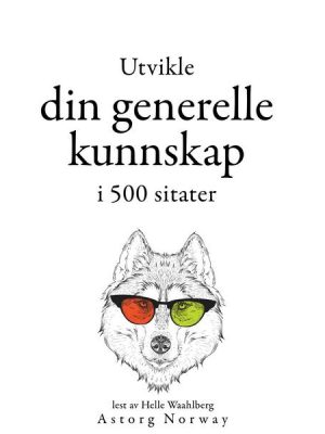 Utvikle din generelle kunnskap i 500 sitater