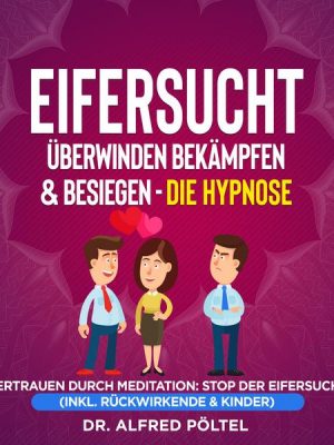 Eifersucht überwinden