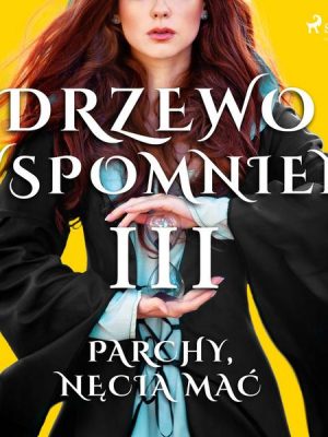 Drzewo Wspomnień 3: Parchy