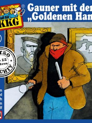 TKKG - Folge 66: Gauner mit der 'Goldenen Hand'