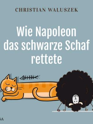 Wie Napoleon das schwarze Schaf rettete