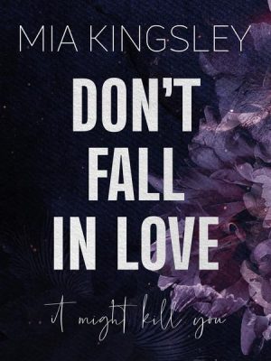 Don't Fall In Love