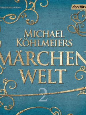 Michael Köhlmeiers Märchenwelt (2)