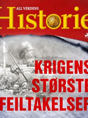 Krigens største feiltakelser