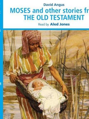 Moses and other stories from The Old Testament