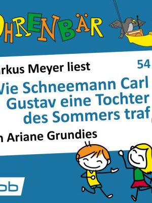 Wie Schneemann Carl Gustav eine Tochter des Sommers traf