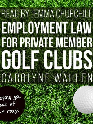 Employment Law for Private Member Golf Clubs