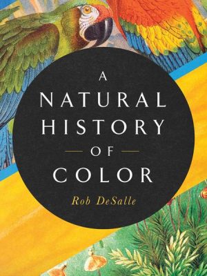 A Natural History of Color