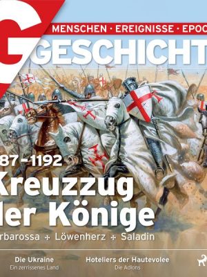 G/GESCHICHTE - 1187-1192: Kreuzzug der Könige - Barbarossa