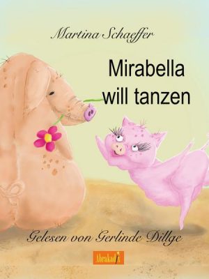 Mirabella will tanzen