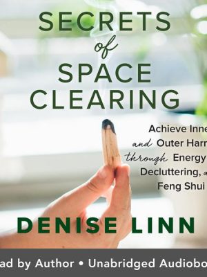 Secrets of Space Clearing