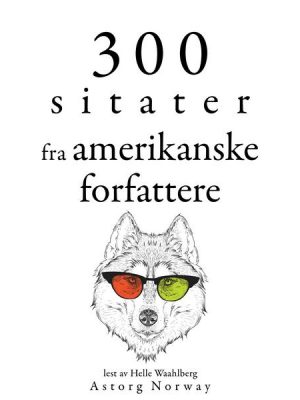 300 sitater fra amerikanske forfattere