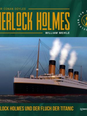 Sherlock Holmes und der Fluch der Titanic