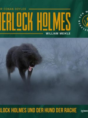 Sherlock Holmes und der Hund der Rache