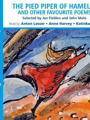 The Pied Piper of Hamelin and Other Favourite Poems