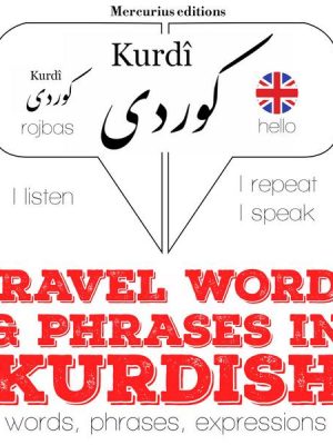 Travel words and phrases in Kurdish