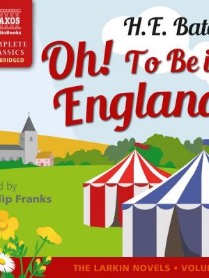 Oh! To be in England (Unabridged)