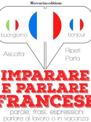 Imparare e parlare Francese