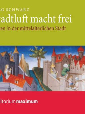 Stadtluft macht frei (Ungekürzt)