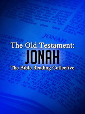 The Old Testament: Jonah