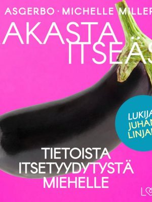 Rakasta itseäsi – Tietoista itsetyydytystä miehelle