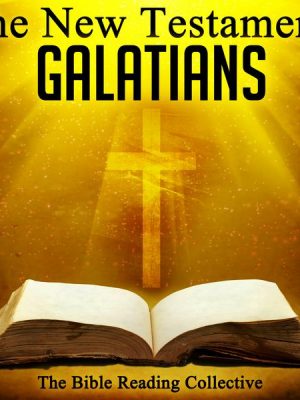 The New Testament: Galatians