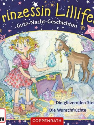 Gute-Nacht-Geschichten Folge 11+12: Die glitzernden Steine / Die Wunschfrüchte