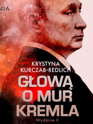 Głową o mur Kremla