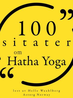 100 sitater om Hatha Yoga