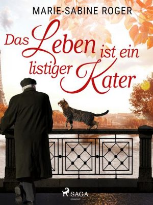 Das Leben ist ein listiger Kater