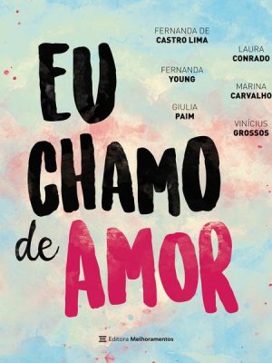 Eu chamo de amor