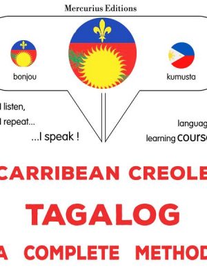 Carribean Creole - Tagalog : a complete method