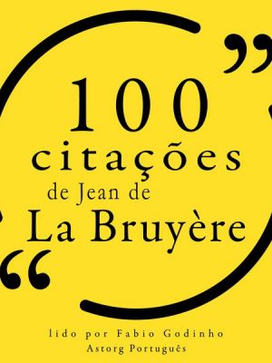 100 citações de Jean de la Bruyère