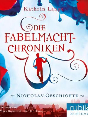 Die Fabelmacht-Chroniken (Nicholas' Geschichte)