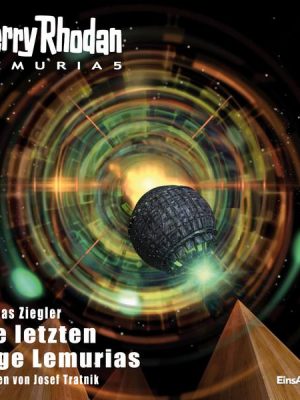 Perry Rhodan Lemuria 5: Die letzten Tage Lemurias