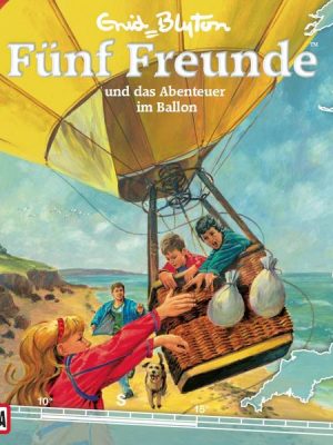 Folge 37: Fünf Freunde und das Abenteuer im Ballon