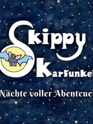 Skippy Karfunkel - Nächte voller Abenteuer