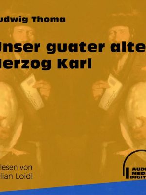 Unser guater alter Herzog Karl