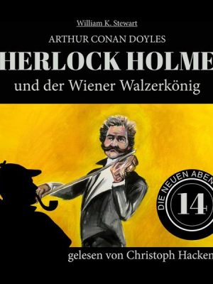 Sherlock Holmes und der Wiener Walzerkönig