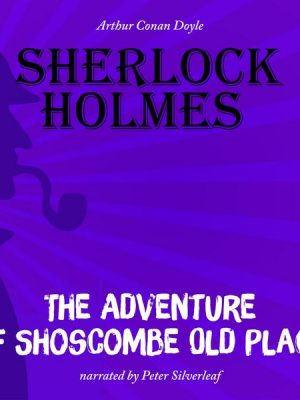 The Adventure of Shoscombe Old Place