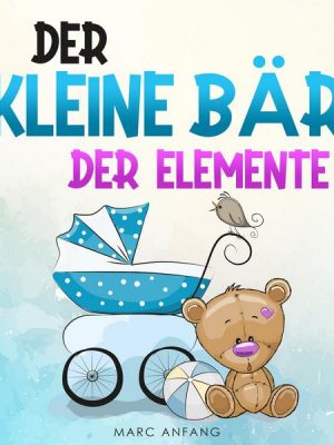 Der kleine Bär der Elemente